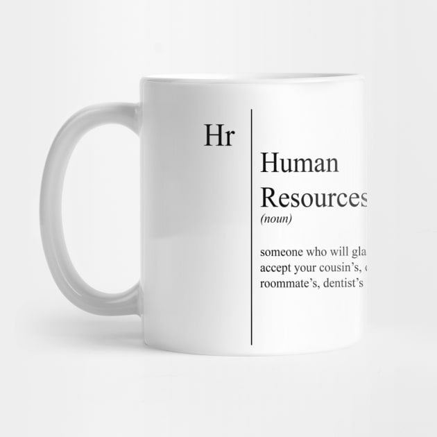 Funny Human Resources Definition by JustCreativity